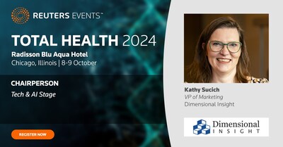 Dimensional Insight's Kathy Sucich to Chair Tech & AI Stage at Reuters Total Health 2024 Conference