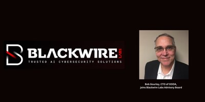 Blackwire Labs Welcomes Cybersecurity Veteran Bob Gourley to Advisory Board