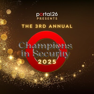 3rd Annual Champions in Security Awards Winners announced by Portal26