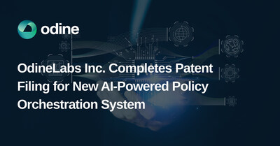 OdineLabs Inc. Completes Patent Filing for New AI-Driven Policy Orchestration System