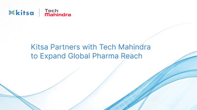 Kitsa Expands Global Pharma Reach, Partners with Tech Mahindra to Bring Agentic AI Medical Writing to Pharmaceutical Companies Worldwide